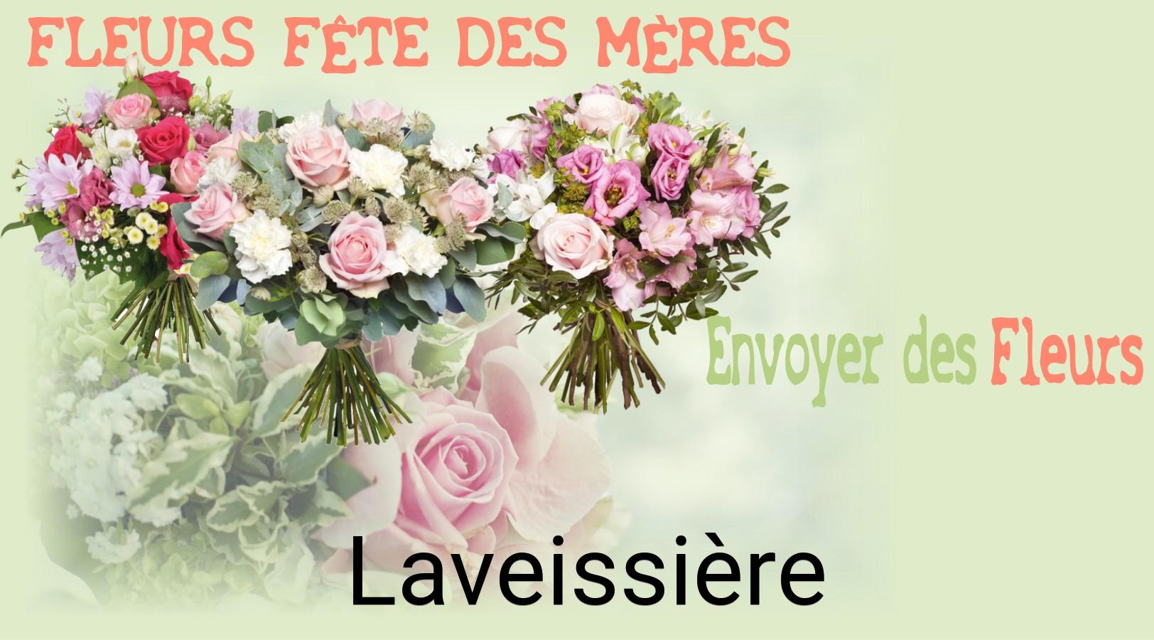 Bouquet de Fête des Mères livré à Laveissière